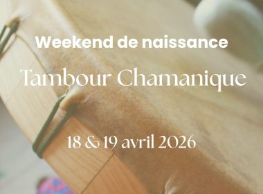 Week-end naissance tambour chamanique