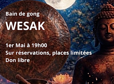 BAIN DE GONG WESAK