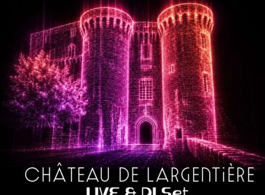 Soirée « Au fil du son » – Live, DJ set, video mapping au château de Largentière